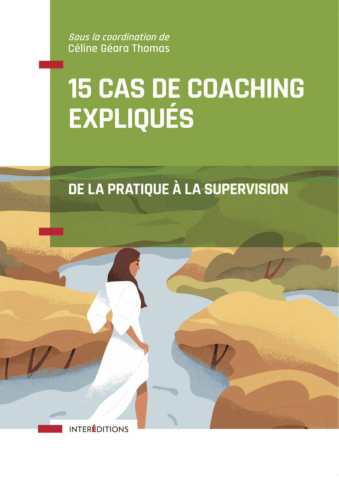Couverture du livre « 15 cas de coaching expliqués — De la pratique à la supervision », sous la coordination de Céline Thomas